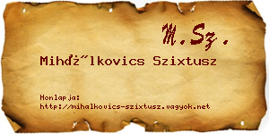 Mihálkovics Szixtusz névjegykártya